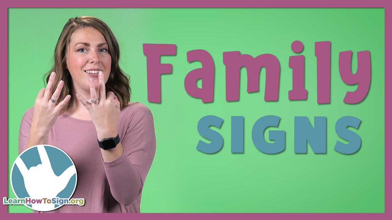 Family Signs in ASL