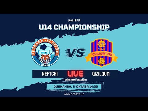 U14 Championship. Neftchi - QIzilqum LIVE