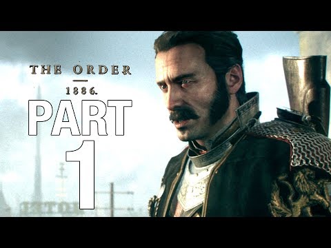 THE ORDER 1886 Gameplay Walkthrough Part 1 [1080P HD] - No Commentary [PS4 Pro]
