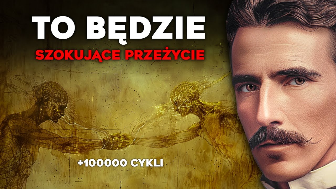 Tesla: "To Podniesie Wibracje Człowieka Do Potężnych Cykli" (UWAŻAJ) | Wejdź Na Wysoką Częstotliwość