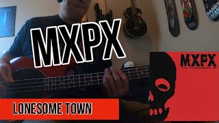 MXPX Lonesome Town Bass Cover