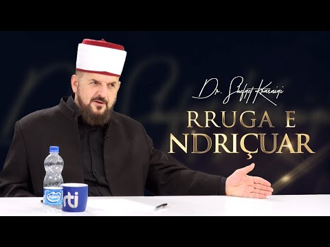 Rruga e ndriçuar [ 27 Prill 2023 ] - Dr. Shefqet Krasniqi