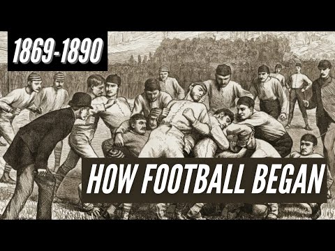1869 to 1890: How American Football Became (The Game You Love Today) - College Football History