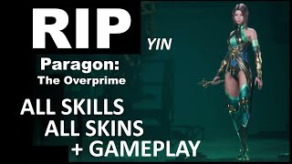 Paragon: The Overprime | Yin | All Skills + All Skins + Gameplay