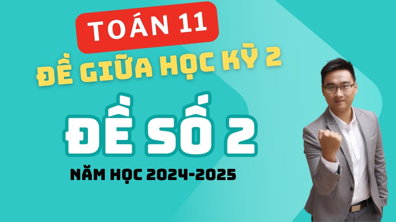 ĐỀ SỐ 2 (THPT VIỆT ĐỨC 2025)