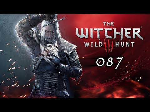 LETS PLAY ★ The Witcher 3: Wild Hunt [GERMAN] [FOLGE 87]