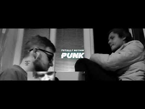 Totally Nothin - PUNK (Visual)