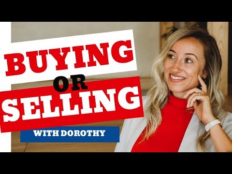 BUYING OR SELLING WITH DOROTHY!!