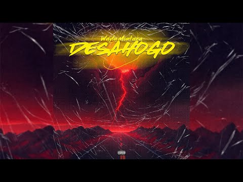 Wayla Montana - Desahogo 2 (Video Lyric)