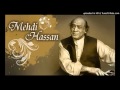 Mehdi Hassan Ghazals Humari Yaad Sataye To Phir Challe Aana