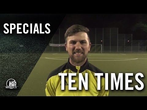 Ten Times mit Marcel Müller (SV Fühlingen-Chorweiler II) | RHEINKICK.TV