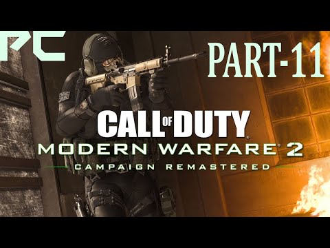 CALL OF DUTY MODERN WARFARE 2 REMASTERED PC Gameplay Walkthrough Part 11 FULL Campaign No Commenta