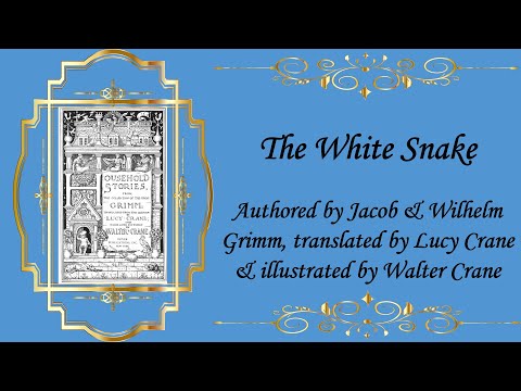 Readings | 20 - The White Snake | By the Brothers Grimm