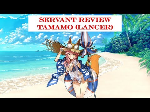 Fate Grand Order | Should You Summon Tamamo No Mae (Lancer) - Servant Review Video
