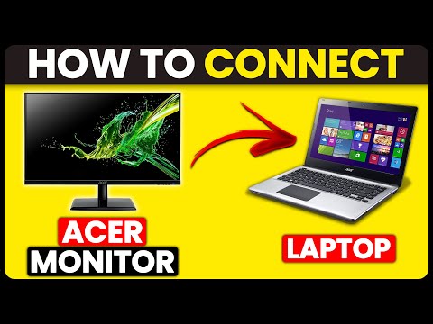 How To Connect Acer Monitor To Laptop (How To Setup And Use Acer Monitor With Laptop)