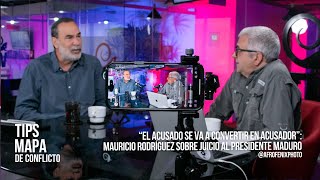 “El acusado se va a convertir en acusador”: Mauricio Rodríguez sobre juicio al presidente Maduro