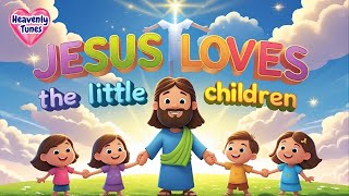 Jesus Loves the Little Children – Kids Bible Songs | Standing on the Promises + Thank You Jesus