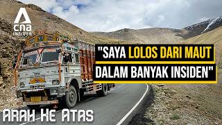 Supir Truk Asia Membuat Pengantaran di Jalan Paling Bahaya Dunia - Bagian 3 | Arah Ke Atas | CNA.id.