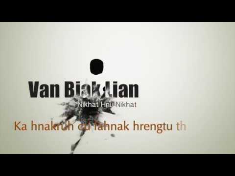 Van Biak Lian - Nikhat Hnu Nikhat with Lyrics by Tluang Lian