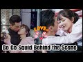Go Go Squid Behind The Scene Funny Moments