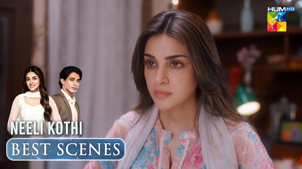 Neeli Kothi Episode 03 Classic Moment [ Anmol Baloch & TalhaChahour ] - HUM TV