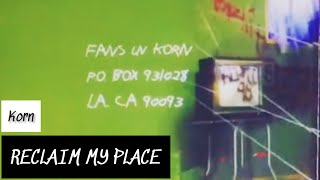 Korn - Reclaim My Place (Lyrics Sub Español &amp; Ingles)
