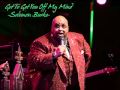 Solomon Burke - Got To Get You Off My Mind