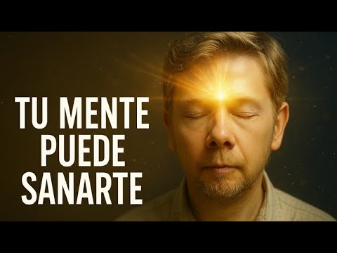 🧠✨ CÓMO SANAR TU CUERPO con el PODER de la MENTE | Eckhart Tolle en Español