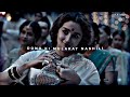 Meri Jaan Meri Jaan Meri Jaan Gangubai Kathiawadi Whatsapp Status Alia Bhatt Status Love