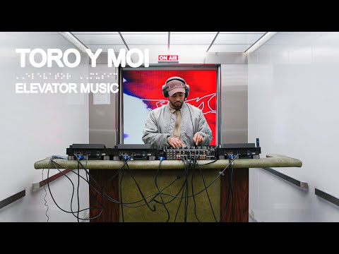 Toro y Moi (DJ Set) - Elevator Music