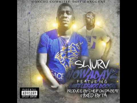 SWURV "NOWADAYS" FT. DUFFLEBAGG DOOGIE