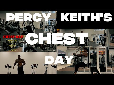 PERCY KEITH WITH AN INSIDE LOOK AT HIS CHEST DAY! **IN THE GYM**