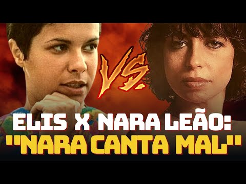 RIVAIS! ELIS REGINA NÃO GOSTAVA DE NARA LEÃO.