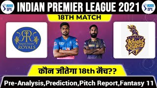 IPL 2021 18th Match Prediction | RR vs KKR | Rajasthan vs Kolkata | 100%  Sure Match Prediction