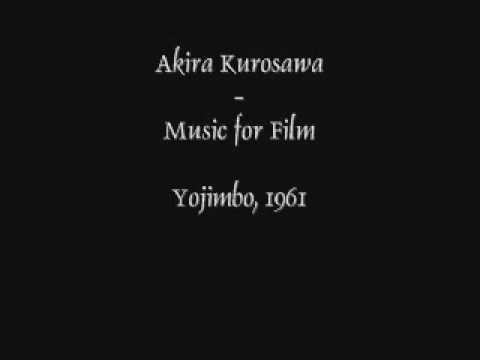 Akira Kurosawa--Music for Film: Yojimbo