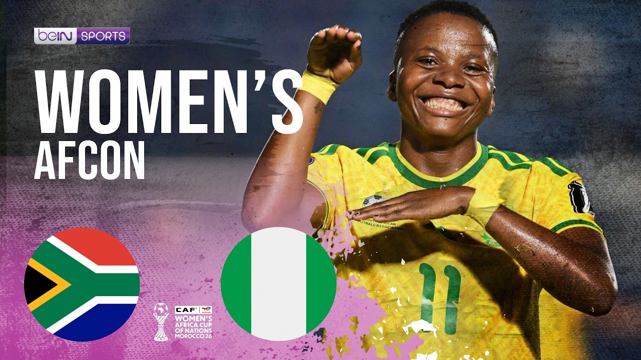 South Africa vs Nigeria | HIGHLIGHTS 2026 Women´s Africa Cup of Nations | 08/13/2026 |beIN SPORTSUSA