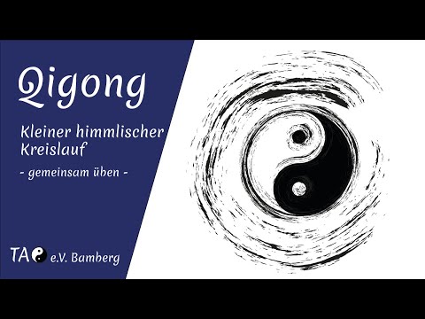 Gemeinsam Qigong: Der Kleine Himmlische Kreislauf (Stunde vom 27.4.2020)