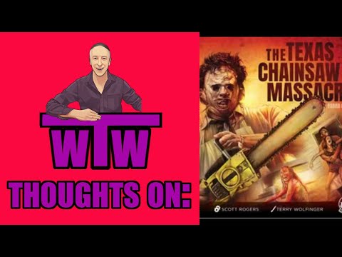 Texas Chainsaw Massacre, My Thoughts On, by WTW