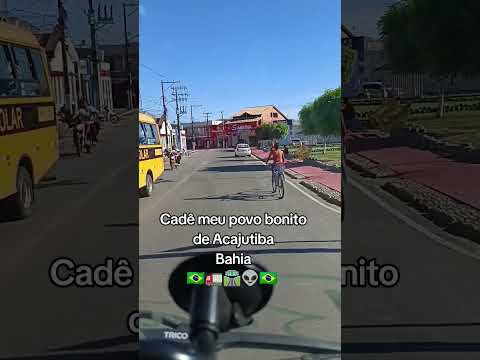 Acajutiba Bahia #motorista