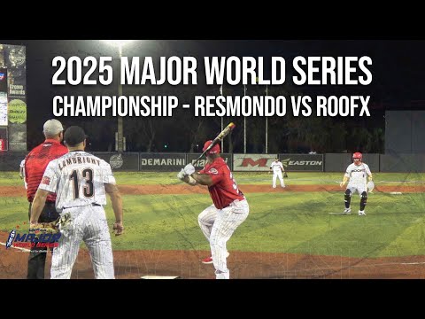 2025 Major World Series Championship - Resmondo vs RoofX - Game #30