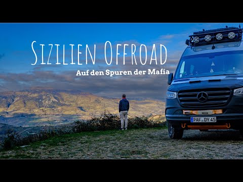 #3 SIZILIEN – OFFROAD auf den Spuren der MAFIA | ROADTRIP mit dem SPRINTERCAMPERVAN
