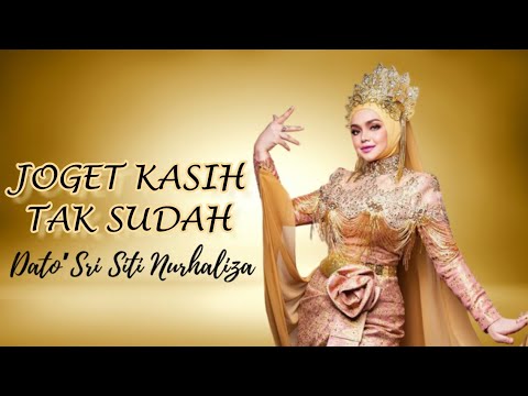 Joget Kasih Tak Sudah - Dato' Sri Siti Nurhaliza (Lirik Video HD)