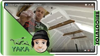 #Bricolage : La bande grillagé autocollante joint placo, NON !