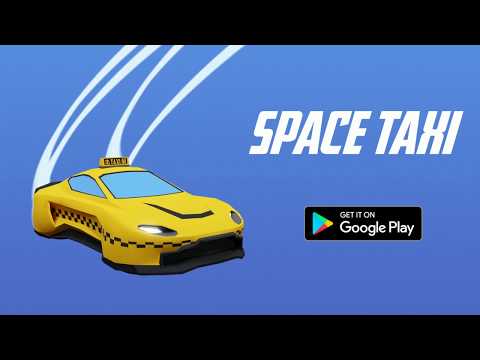 Space Taxi - cosmic runner