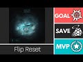 Flip Reset (Kaskade) - Player Anthem Showcase - Goal, EpicSave, MVP    (ReUpload)