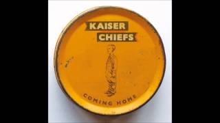 Kaiser Chiefs - Coming Home (Official Audio)