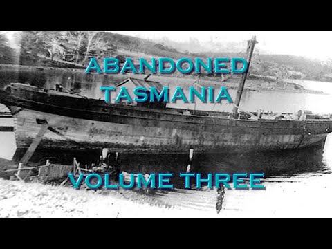 Abandoned Tasmania Volume 3. WATCH 1080p