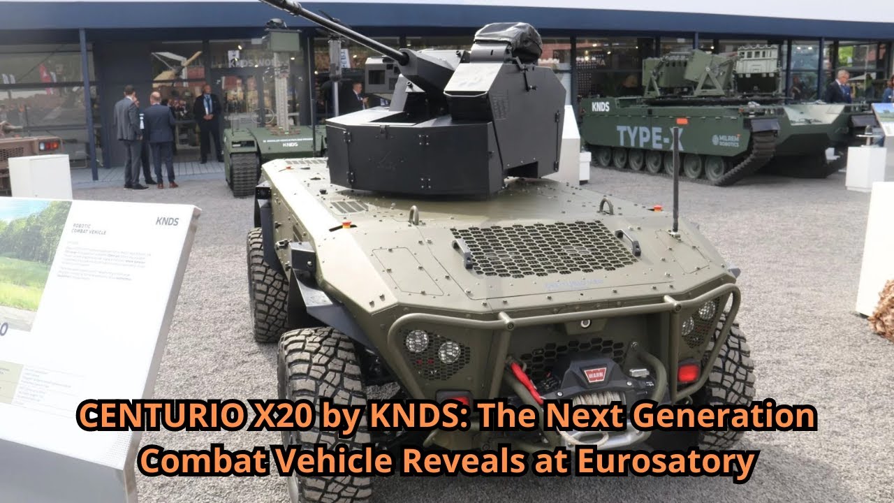 CENTURIO X20 by KNDS The Next Generation Combat Vehicle Reveals at Eurosatory