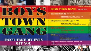 BOYS TOWN GANG ⚡ "CAN'T TAKE MY EYES OFF YOU" (1982/1996) X7 MIXES Hi-NRG DISCO EURODANCE '80s '90s