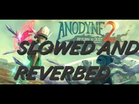 Center City Cenote (Slowed + Reverbed) (Anodyne 2 OST)